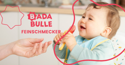 Badabulle Feinschmecker Kollektion