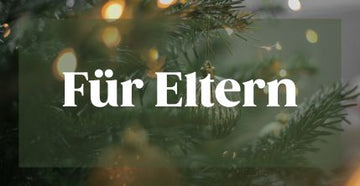 Geschenkideen für Weihnachten für Eltern